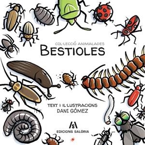 BESTIOLES | 9788494922954 | GÓMEZ SALAMANCA, DANI | Llibreria Ombra | Llibreria online de Rubí, Barcelona | Comprar llibres en català i castellà online