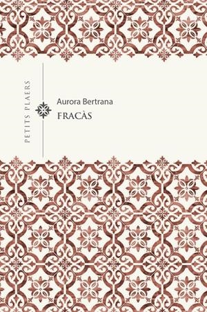 FRACÀS | 9788418908767 | BERTRANA, AURORA | Llibreria Ombra | Llibreria online de Rubí, Barcelona | Comprar llibres en català i castellà online
