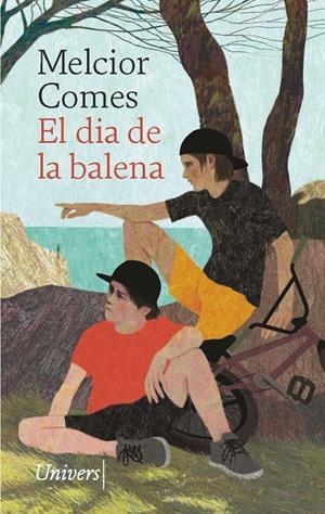 EL DIA DE LA BALENA | 9788418887567 | COMES CLADERA, MELCIOR | Llibreria Ombra | Llibreria online de Rubí, Barcelona | Comprar llibres en català i castellà online