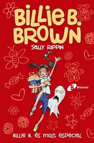 BILLIE B. BROWN, 10. BILLIE B. ÉS MOLT ESPECIAL | 9788413491622 | RIPPIN, SALLY | Llibreria Ombra | Llibreria online de Rubí, Barcelona | Comprar llibres en català i castellà online