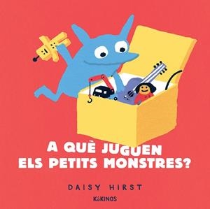 A QUÈ JUGUEN ELS PETITS MONSTRES? | 9788417742942 | HIRST, DAISY | Llibreria Ombra | Llibreria online de Rubí, Barcelona | Comprar llibres en català i castellà online
