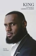 KING. LA BIOGRAFÍA DE LEBRON JAMES | 9788412572711 | CHINELLATO, DAVIDE | Llibreria Ombra | Llibreria online de Rubí, Barcelona | Comprar llibres en català i castellà online