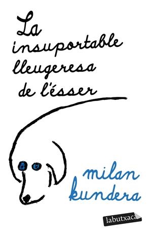 LA INSUPORTABLE LLEUGERESA DE L'ÉSSER | 9788419107473 | KUNDERA, MILAN | Llibreria Ombra | Llibreria online de Rubí, Barcelona | Comprar llibres en català i castellà online