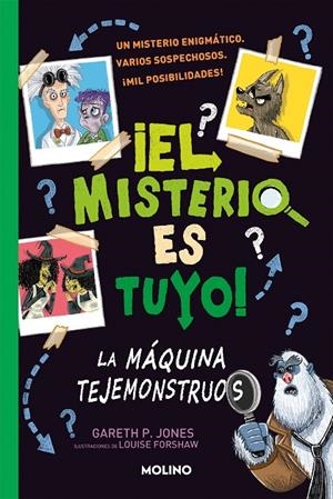 ¡EL MISTERIO ES TUYO! 1 - LA MÁQUINA TEJEMONSTRUOS | 9788427224872 | P. JONES, GARETH | Llibreria Ombra | Llibreria online de Rubí, Barcelona | Comprar llibres en català i castellà online