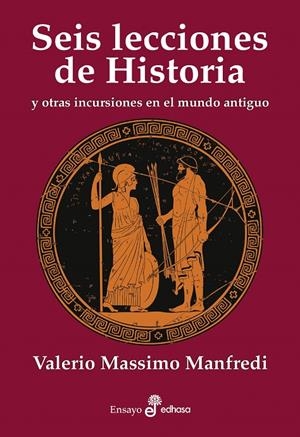 SEIS LECCIONES DE HISTORIA | 9788435027595 | MANFREDI, VALERIO MASSIMO | Llibreria Ombra | Llibreria online de Rubí, Barcelona | Comprar llibres en català i castellà online