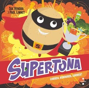 C-SUPT. SUPERTONA. CORREU, VERDURES, COR | 9788466154000 | HENDRA, SUE/LINNET, PAUL | Llibreria Ombra | Llibreria online de Rubí, Barcelona | Comprar llibres en català i castellà online