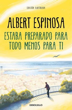 ESTABA PREPARADO PARA TODO MENOS PARA TI | 9788466362214 | ESPINOSA, ALBERT | Llibreria Ombra | Llibreria online de Rubí, Barcelona | Comprar llibres en català i castellà online