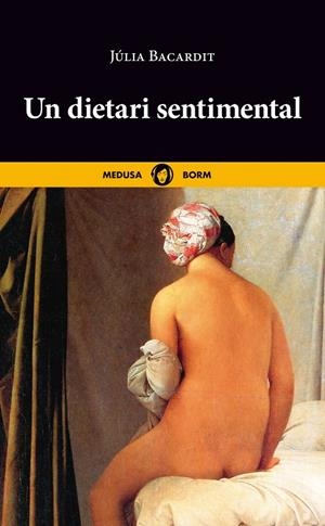 UN DIETARI SENTIMENTAL | 9788419202093 | BACARDIT, JÚLIA | Llibreria Ombra | Llibreria online de Rubí, Barcelona | Comprar llibres en català i castellà online