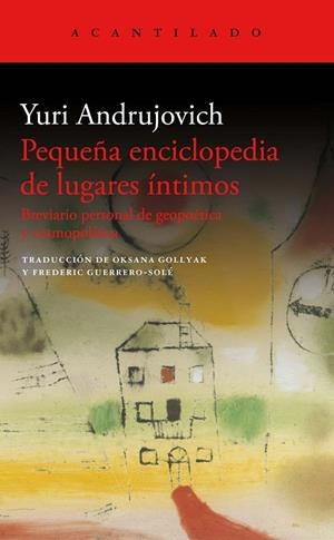 PEQUEÑA ENCICLOPEDIA DE LUGARES ÍNTIMOS | 9788419036346 | ANDRUJOVICH, YURI | Llibreria Ombra | Llibreria online de Rubí, Barcelona | Comprar llibres en català i castellà online