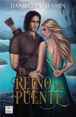 EL REINO DEL PUENTE | 9788408267027 | L. JENSEN, DANIELLE | Llibreria Ombra | Llibreria online de Rubí, Barcelona | Comprar llibres en català i castellà online