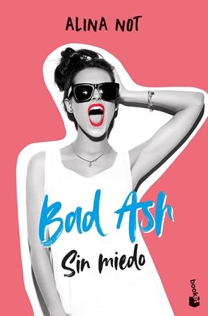 BAD ASH 2. SIN MIEDO | 9788408268383 | NOT, ALINA | Llibreria Ombra | Llibreria online de Rubí, Barcelona | Comprar llibres en català i castellà online