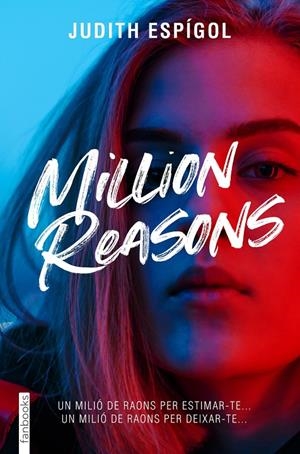 MILLION REASONS 1 | 9788419150394 | ESPÍGOL AGUILERA, JUDITH | Llibreria Ombra | Llibreria online de Rubí, Barcelona | Comprar llibres en català i castellà online