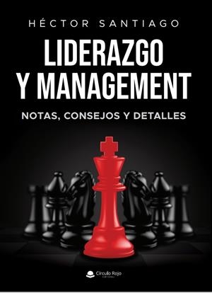 LIDERAZGO Y MANAGEMENT | 9788411593687 | HÉCTOR SANTIAGO TORRADO | Llibreria Ombra | Llibreria online de Rubí, Barcelona | Comprar llibres en català i castellà online
