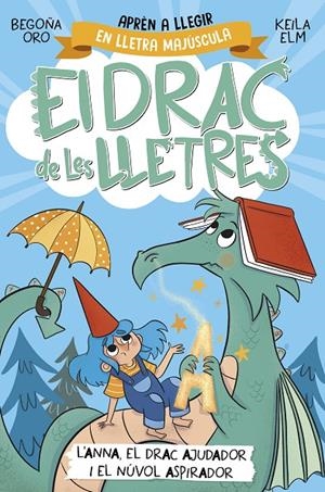 EL DRAC DE LES LLETRES 1. L'ANNA, EL DRAC AJUDADOR I EL NÚVOL ASPIRADOR | 9788448863760 | ORO, BEGOÑA | Llibreria Ombra | Llibreria online de Rubí, Barcelona | Comprar llibres en català i castellà online