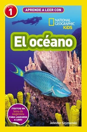 APRENDE A LEER CON NATIONAL GEOGRAPHIC (NIVEL 1) - EL OCÉANO | 9788411320443 | SZYMANSKI, JENNIFER | Llibreria Ombra | Llibreria online de Rubí, Barcelona | Comprar llibres en català i castellà online