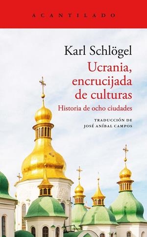 UCRANIA, ENCRUCIJADA DE CULTURAS | 9788419036179 | SCHLÖGEL, KARL | Llibreria Ombra | Llibreria online de Rubí, Barcelona | Comprar llibres en català i castellà online