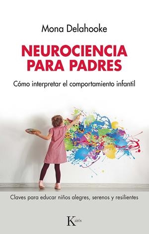 NEUROCIENCIA PARA PADRES | 9788411211291 | DELAHOOKE, MONA | Llibreria Ombra | Llibreria online de Rubí, Barcelona | Comprar llibres en català i castellà online