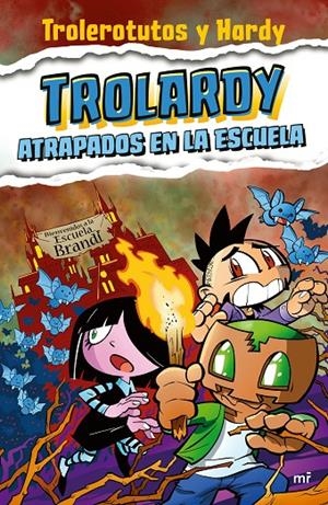 TROLARDY 4. ATRAPADOS EN LA ESCUELA | 9788427050587 | TROLEROTUTOS Y HARDY | Llibreria Ombra | Llibreria online de Rubí, Barcelona | Comprar llibres en català i castellà online