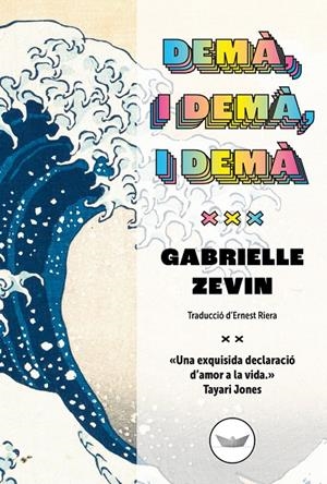 DEMÀ, I DEMÀ, I DEMÀ | 9788419332158 | ZEVIN, GABRIELLE | Llibreria Ombra | Llibreria online de Rubí, Barcelona | Comprar llibres en català i castellà online