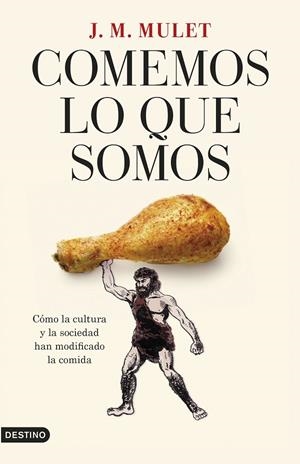 COMEMOS LO QUE SOMOS | 9788423362776 | MULET SALORT, J.M. | Llibreria Ombra | Llibreria online de Rubí, Barcelona | Comprar llibres en català i castellà online