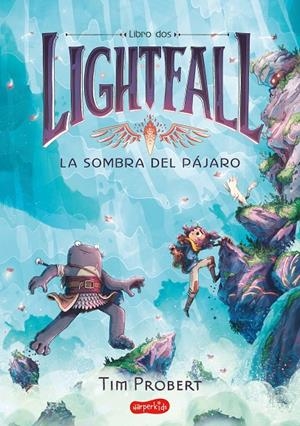 LIGHTFALL 2: LA SOMBRA DEL PÁJARO | 9788418774683 | PROBERT, TIM | Llibreria Ombra | Llibreria online de Rubí, Barcelona | Comprar llibres en català i castellà online