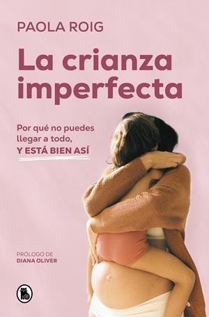 LA CRIANZA IMPERFECTA | 9788402428349 | ROIG, PAOLA | Llibreria Ombra | Llibreria online de Rubí, Barcelona | Comprar llibres en català i castellà online