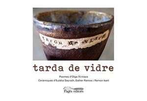 TARDA DE VIDRE | 9788413034157 | XIRINACS, OLGA / SAYRACH, EULÀLIA / RAMOS, ESTHER / ISART, RAMON | Llibreria Ombra | Llibreria online de Rubí, Barcelona | Comprar llibres en català i castellà online