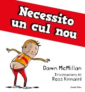 NECESSITO UN CUL NOU | 9788413894713 | MCMILLAN, DAWN | Llibreria Ombra | Llibreria online de Rubí, Barcelona | Comprar llibres en català i castellà online