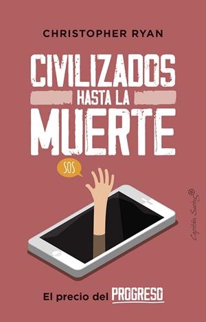 CIVILIZADOS HASTA LA MUERTE | 9788412064483 | RYAN, CHRISTOPHER | Llibreria Ombra | Llibreria online de Rubí, Barcelona | Comprar llibres en català i castellà online