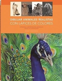 DIBUJO; REALISTA; COLOR; LAPICES; ANIMALES | 9788411540049 | SNOWDON, BONNY | Llibreria Ombra | Llibreria online de Rubí, Barcelona | Comprar llibres en català i castellà online