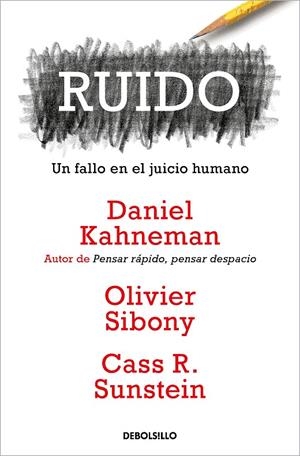 RUIDO | 9788466362184 | KAHNEMAN, DANIEL/SIBONY, OLIVIER/SUNSTEIN, CASS R. | Llibreria Ombra | Llibreria online de Rubí, Barcelona | Comprar llibres en català i castellà online