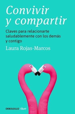 CONVIVIR Y COMPARTIR | 9788466370011 | ROJAS-MARCOS, LAURA | Llibreria Ombra | Llibreria online de Rubí, Barcelona | Comprar llibres en català i castellà online