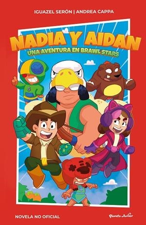 NADIA Y AIDAN. UNA AVENTURA EN BRAWL STARS | 9788408267010 | SERÓN, IGUAZEL | Llibreria Ombra | Llibreria online de Rubí, Barcelona | Comprar llibres en català i castellà online