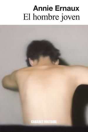 EL HOMBRE JOVEN | 9788419047359 | ERNAUX, ANNIE | Llibreria Ombra | Llibreria online de Rubí, Barcelona | Comprar llibres en català i castellà online