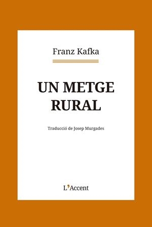 UN METGE RURAL | 9788418680281 | KAFKA, FRANZ | Llibreria Ombra | Llibreria online de Rubí, Barcelona | Comprar llibres en català i castellà online