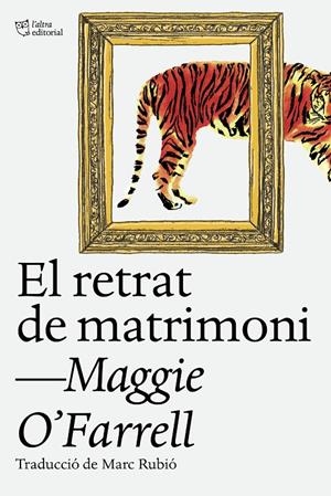 EL RETRAT DE MATRIMONI | 9788412620160 | O'FARRELL, MAGGIE | Llibreria Ombra | Llibreria online de Rubí, Barcelona | Comprar llibres en català i castellà online