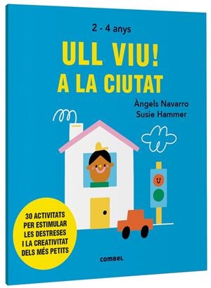 ULL VIU! A LA CIUTAT | 9788491019558 | NAVARRO SIMON, ÀNGELS | Llibreria Ombra | Llibreria online de Rubí, Barcelona | Comprar llibres en català i castellà online