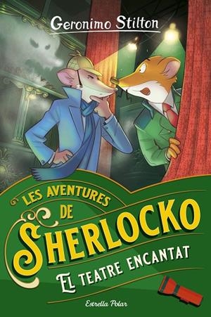 EL TEATRE ENCANTAT/ STILTON SHERLOCKO HOLMES | 9788413894751 | STILTON, GERONIMO | Llibreria Ombra | Llibreria online de Rubí, Barcelona | Comprar llibres en català i castellà online