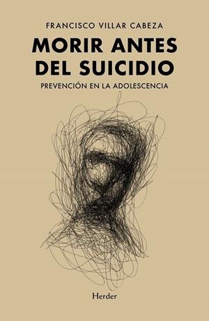 MORIR ANTES DEL SUICIDIO | 9788425447891 | VILLAR CABEZA, FRANCISCO | Llibreria Ombra | Llibreria online de Rubí, Barcelona | Comprar llibres en català i castellà online
