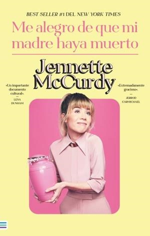ME ALEGRO DE QUE MI MADRE HAYA MUERTO | 9788492917143 | MCCURDY, JENNETTE | Llibreria Ombra | Llibreria online de Rubí, Barcelona | Comprar llibres en català i castellà online