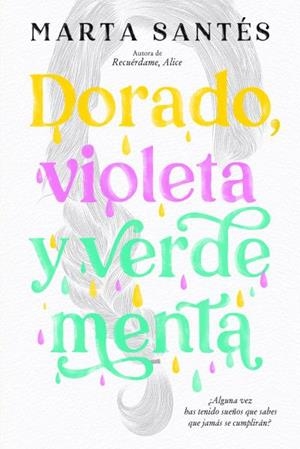 DORADO, VIOLETA Y VERDE MENTA | 9788419131041 | SANTÉS, MARTA | Llibreria Ombra | Llibreria online de Rubí, Barcelona | Comprar llibres en català i castellà online