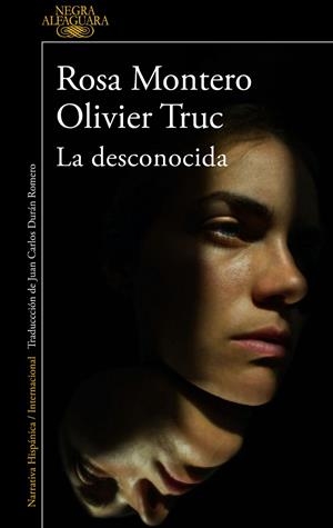 LA DESCONOCIDA | 9788420475837 | MONTERO, ROSA/TRUC, OLIVIER | Llibreria Ombra | Llibreria online de Rubí, Barcelona | Comprar llibres en català i castellà online