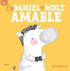 EN DANIEL ÉS MOLT AMABLE | 9788447946822 | ROBAARD, JEDDA | Llibreria Ombra | Llibreria online de Rubí, Barcelona | Comprar llibres en català i castellà online