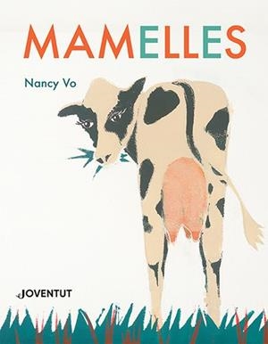 MAMELLES | 9788426148254 | VO, NANCY | Llibreria Ombra | Llibreria online de Rubí, Barcelona | Comprar llibres en català i castellà online