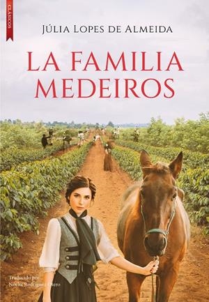 LA FAMILIA MEDEIROS | 9788417626938 | LOPES DE ALMEIDA, JÚLIA | Llibreria Ombra | Llibreria online de Rubí, Barcelona | Comprar llibres en català i castellà online