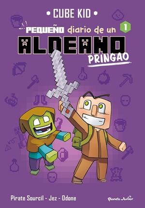 MINECRAFT. PEQUEÑO DIARIO DE UN ALDEANO PRINGAO 1 | 9788408269687 | CUBE KID | Llibreria Ombra | Llibreria online de Rubí, Barcelona | Comprar llibres en català i castellà online