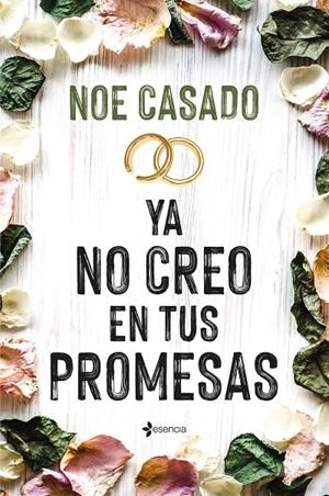 YA NO CREO EN TUS PROMESAS | 9788408269137 | CASADO, NOE | Llibreria Ombra | Llibreria online de Rubí, Barcelona | Comprar llibres en català i castellà online