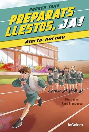 PREPARATS, LLESTOS, JA! 1. ALERTA: NOI NOU | 9788424673963 | TOMÉ YÁÑEZ, ANDREA | Llibreria Ombra | Llibreria online de Rubí, Barcelona | Comprar llibres en català i castellà online