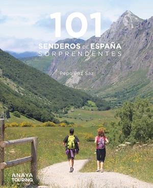 101 SENDEROS DE ESPAÑA SORPRENDENTES | 9788491584469 | PAZ SAZ, PEPO | Llibreria Ombra | Llibreria online de Rubí, Barcelona | Comprar llibres en català i castellà online