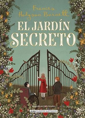 EL JARDÍN SECRETO | 9788418933738 | BURNETT, FRANCES HODGSON | Llibreria Ombra | Llibreria online de Rubí, Barcelona | Comprar llibres en català i castellà online